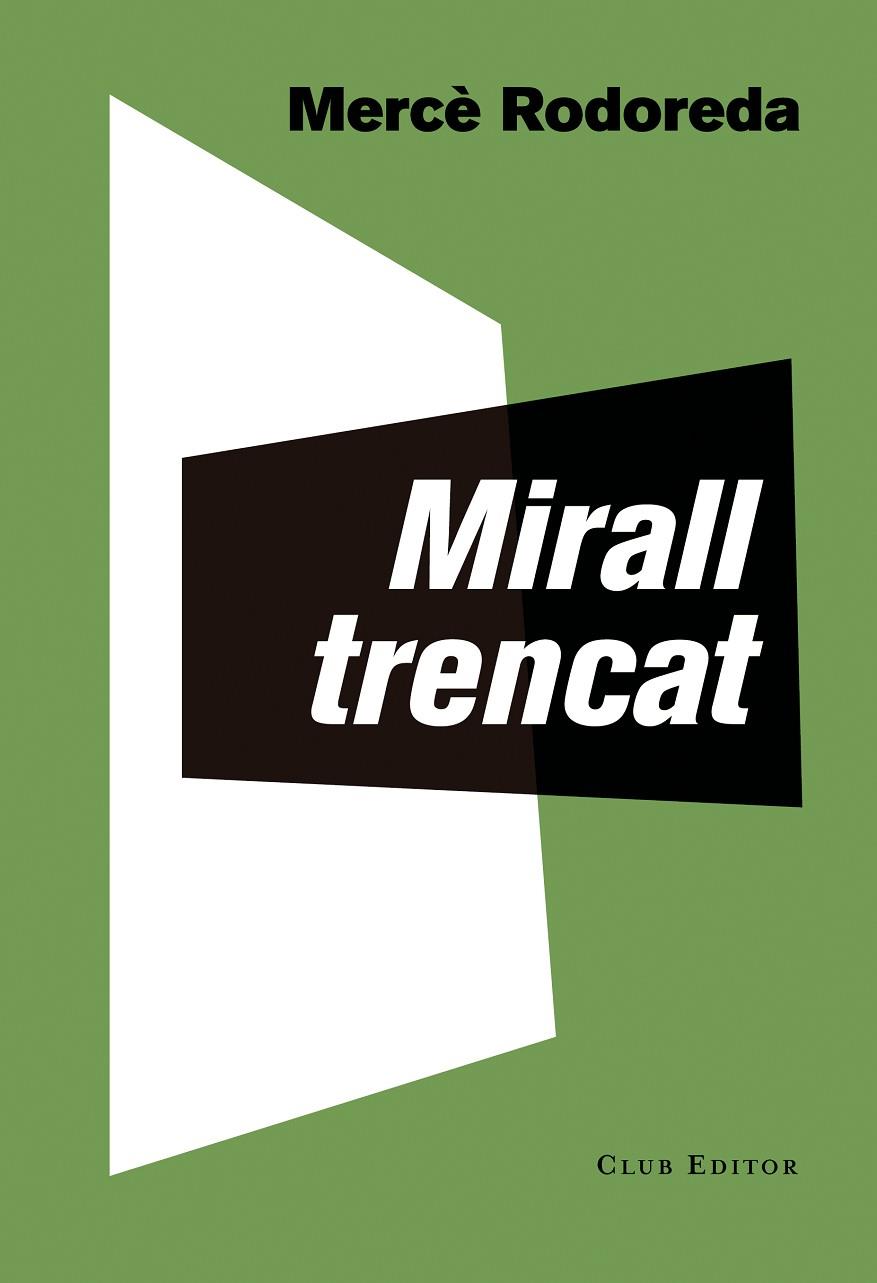 MIRALL TRENCAT | 9788473292283 | RODOREDA,MERCÈ | Llibreria Geli - Llibreria Online de Girona - Comprar llibres en català i castellà