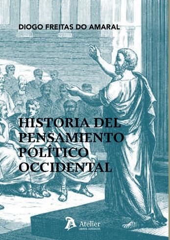 HISTORIA DEL PENSAMIENTO POLÍTICO OCCIDENTAL | 9788415690597 | FREITAS DO AMARAL, DIOGO | Llibreria Geli - Llibreria Online de Girona - Comprar llibres en català i castellà