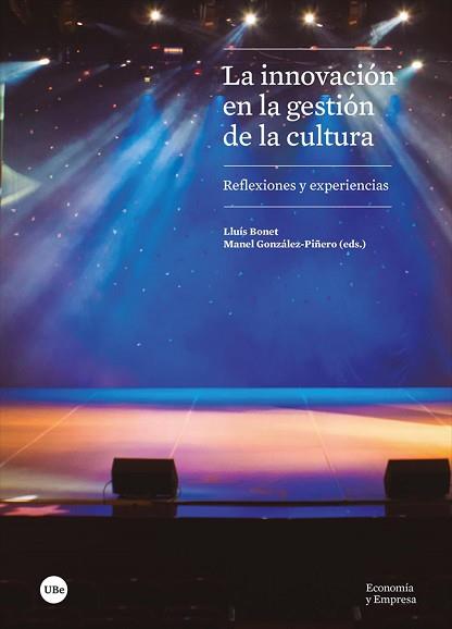 LA INNOVACIÓN EN LA GESTIÓN DE LA CULTURA.REFLEXIONES Y EXPERIENCIAS | 9788491684336 |   | Llibreria Geli - Llibreria Online de Girona - Comprar llibres en català i castellà