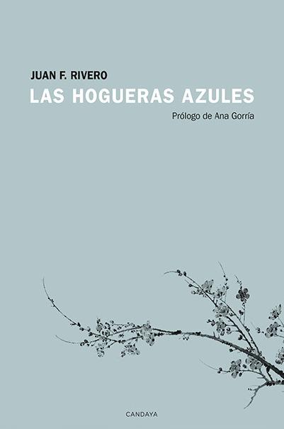 LAS HOGUERAS AZULES | 9788415934820 | RIVERO,JUAN F. | Llibreria Geli - Llibreria Online de Girona - Comprar llibres en català i castellà
