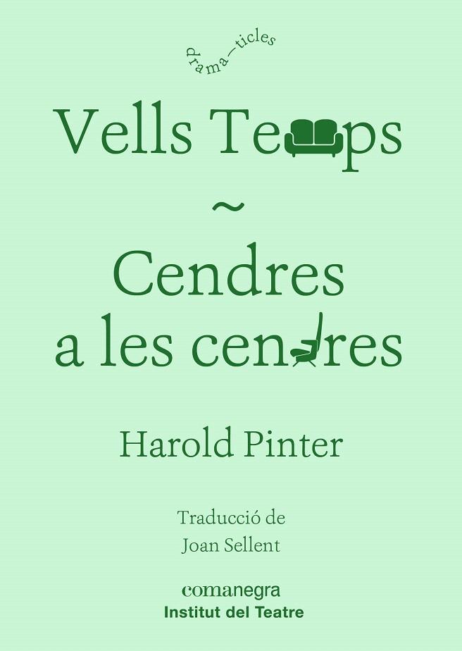 VELLS TEMPS/CENDRES A LES CENDRES | 9788416605835 | PINTER,HAROLD | Llibreria Geli - Llibreria Online de Girona - Comprar llibres en català i castellà