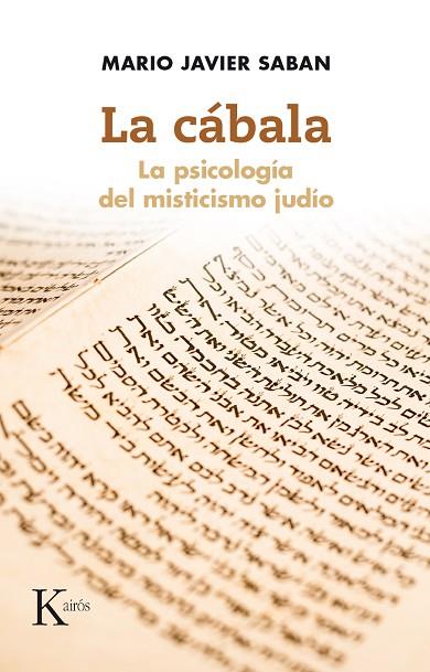 LA CÁBALA.LA PSICOLOGÍA DEL MISTICISMO JUDÍO | 9788499884875 | SABAN,MARIO JAVIER | Llibreria Geli - Llibreria Online de Girona - Comprar llibres en català i castellà