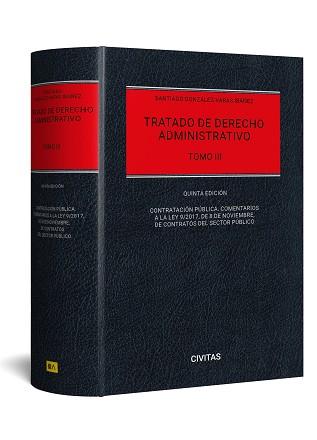 TRATADO DE DERECHO ADMINISTRATIVO-3(5ª EDICIÓN 2024) | 9788411628846 | GONZÁLEZ-VARAS, SANTIAGO | Libreria Geli - Librería Online de Girona - Comprar libros en catalán y castellano