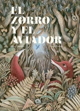 EL ZORRO Y EL AVIADOR | 9788426144744 | TORTOLINI,LUCA | Llibreria Geli - Llibreria Online de Girona - Comprar llibres en català i castellà