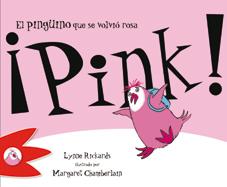 PINK!,EL PINGUINO QUE SE VOLVIO ROSA | 9788492880270 | RICKARDS,LYNNE | Llibreria Geli - Llibreria Online de Girona - Comprar llibres en català i castellà