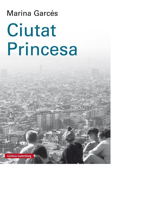 CIUTAT PRINCESA | 9788417088880 | GARCES,MARINA | Llibreria Geli - Llibreria Online de Girona - Comprar llibres en català i castellà
