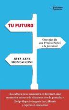 TU FUTURO | 9788417002893 | LEVI-MONTALCINI,RITA | Llibreria Geli - Llibreria Online de Girona - Comprar llibres en català i castellà