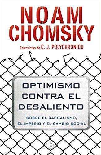 OPTIMISMO CONTRA EL DESALIENTO | 9788466662383 | CHOMSKY,NOAM | Llibreria Geli - Llibreria Online de Girona - Comprar llibres en català i castellà