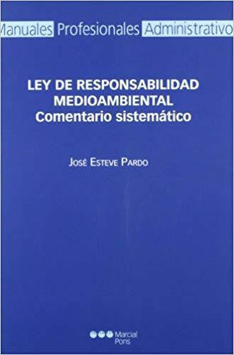 LEY DE RESPONSABILIDAD MEDIOAMBIENTAL  | 9788497685061 | ESTEVE PARDO,JOSE | Llibreria Geli - Llibreria Online de Girona - Comprar llibres en català i castellà