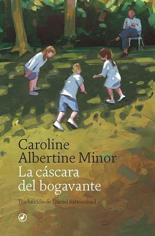 LA CÁSCARA DEL BOGAVANTE | 9788418800511 | ALBERTINE MINOR,CAROLINE | Llibreria Geli - Llibreria Online de Girona - Comprar llibres en català i castellà