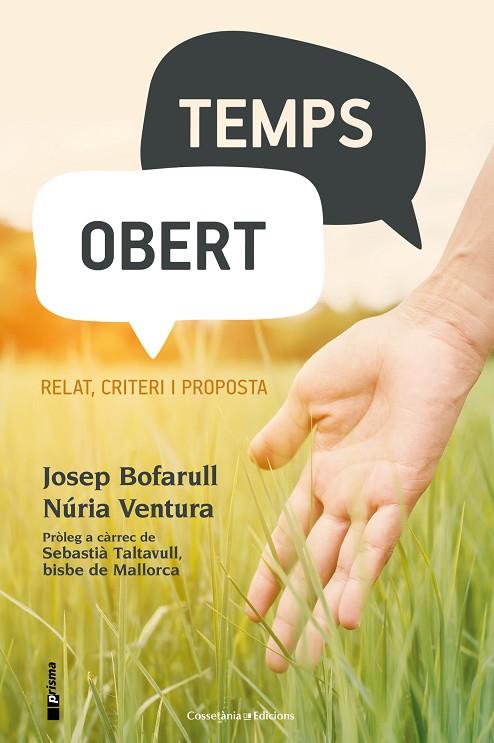 TEMPS OBERT | 9788490346921 | BOFARULL VECIANA,JOSEP/VENTURA MERCÈ ,NÚRIA | Llibreria Geli - Llibreria Online de Girona - Comprar llibres en català i castellà