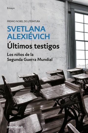 ÚLTIMOS TESTIGOS.LOS NIÑOS DE LA SEGUNDA GUERRA MUNDIAL | 9788466341486 | ALEXIÉVICH,SVETLANA  | Llibreria Geli - Llibreria Online de Girona - Comprar llibres en català i castellà