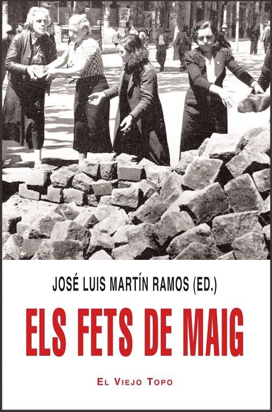 ELS FETS DE MAIG | 9788492616251 | MARTIN RAMOS,JOSE LUIS | Llibreria Geli - Llibreria Online de Girona - Comprar llibres en català i castellà