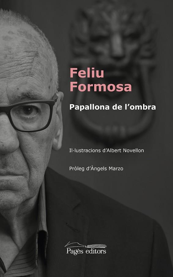 PAPALLONA DE L'OMBRA | 9788499759203 | FORMOSA,FELIU | Llibreria Geli - Llibreria Online de Girona - Comprar llibres en català i castellà