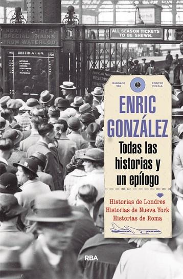 TODAS LAS HISTORIAS Y UN EPÍLOGO | 9788491870616 | GONZALEZ,ENRIC | Llibreria Geli - Llibreria Online de Girona - Comprar llibres en català i castellà