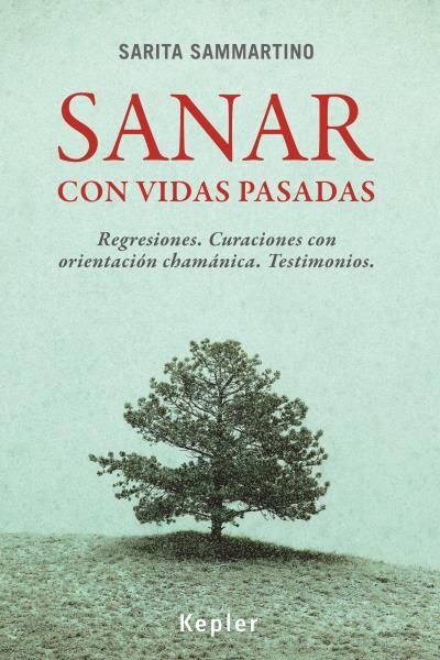 SANAR CON VIDAS PASADAS | 9788416344017 | SAMMARTINO,SARITA | Llibreria Geli - Llibreria Online de Girona - Comprar llibres en català i castellà