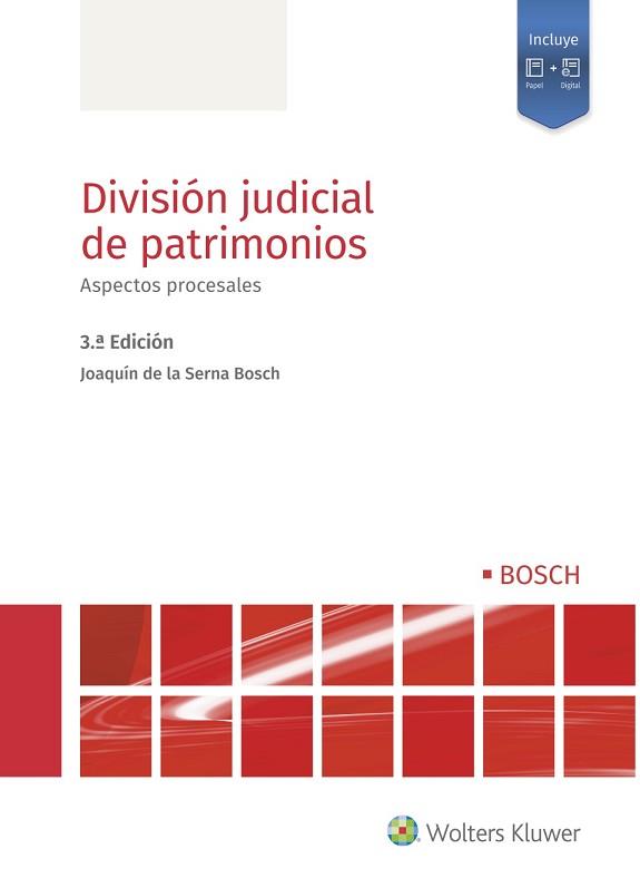DIVISIÓN JUDICIAL DE PATRIMONIOS.ASPECTOS PROCESALES (3ª EDICIÓN) | 9788490904251 | DE LA SERNA BOSCH,JOAQUÍN | Llibreria Geli - Llibreria Online de Girona - Comprar llibres en català i castellà
