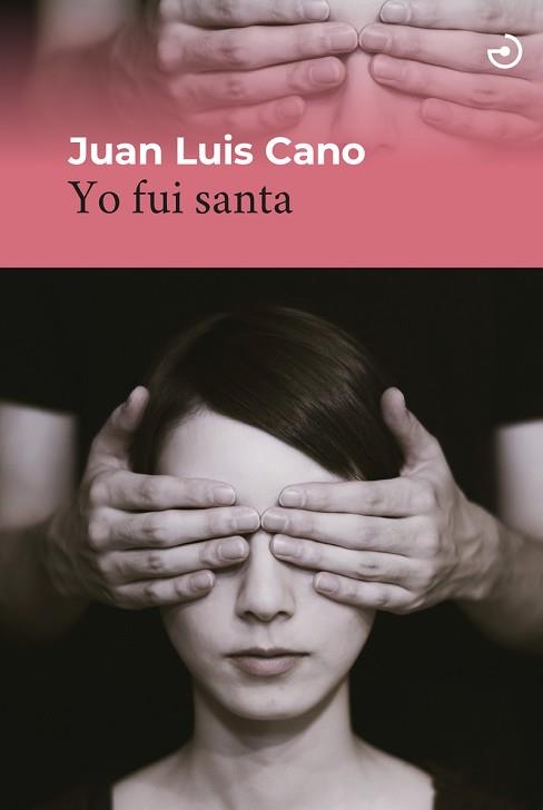 YO FUI SANTA | 9788415740971 | CANO,JUAN LUIS | Llibreria Geli - Llibreria Online de Girona - Comprar llibres en català i castellà