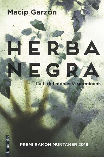HERBA NEGRA(PREMI RAMON MUNTANER 2016) | 9788416716111 | MACIP,SALVADOR/RUIZ GARZÓN,RICARD | Llibreria Geli - Llibreria Online de Girona - Comprar llibres en català i castellà