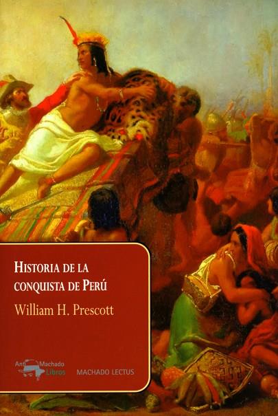 HISTORIA DE LA CONQUISTA DE PERÚ | 9788477743866 | PRESCOTT,WILLIAM H. | Llibreria Geli - Llibreria Online de Girona - Comprar llibres en català i castellà