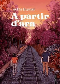 A PARTIR D'ARA | 9788419150998 | BELLVEHÍ, MARTA | Llibreria Geli - Llibreria Online de Girona - Comprar llibres en català i castellà