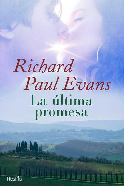 LA ULTIMA PROMESA | 9788496711808 | PAUL EVANS,RICHARD | Llibreria Geli - Llibreria Online de Girona - Comprar llibres en català i castellà