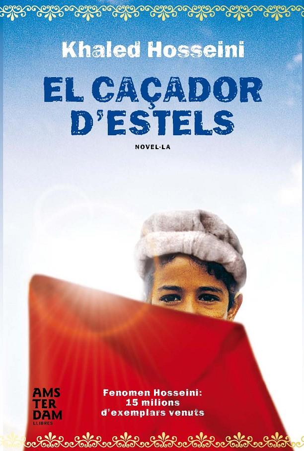 EL CAÇADOR D'ESTELS | 9788493660338 | HOSSEINI,KHALED | Llibreria Geli - Llibreria Online de Girona - Comprar llibres en català i castellà