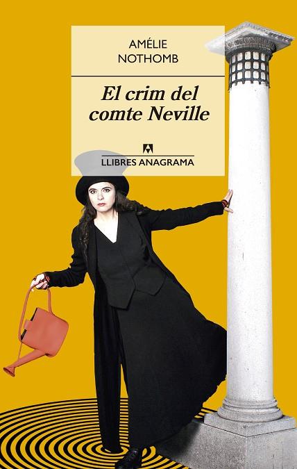 EL CRIM DEL COMTE NEVILLE | 9788433915474 | NOTHOMB,AMÉLIE | Llibreria Geli - Llibreria Online de Girona - Comprar llibres en català i castellà