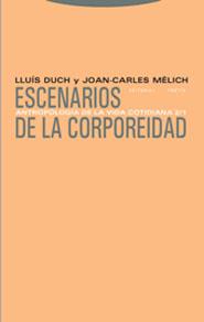 ESCENARIOS DE CORPOREIDAD.ANTROPOLOGIA DE LA VIDA... | 9788481647877 | DUCH,LLUIS | Llibreria Geli - Llibreria Online de Girona - Comprar llibres en català i castellà