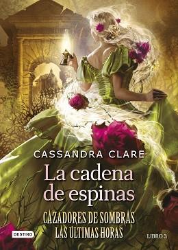 LA CADENA DE ESPINAS | 9788408278795 | CLARE,CASSANDRA | Llibreria Geli - Llibreria Online de Girona - Comprar llibres en català i castellà