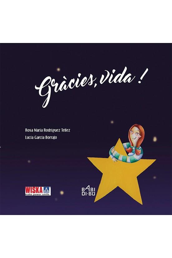 GRÀCIES,VIDA! | 9788417097646 | RODRÍGUEZ TELLEZ,ROSA MARÍA | Llibreria Geli - Llibreria Online de Girona - Comprar llibres en català i castellà