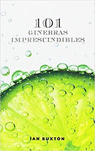 101 GINEBRAS IMPRESCINDIBLES | 9788428216722 | BUXTON,IAN | Llibreria Geli - Llibreria Online de Girona - Comprar llibres en català i castellà