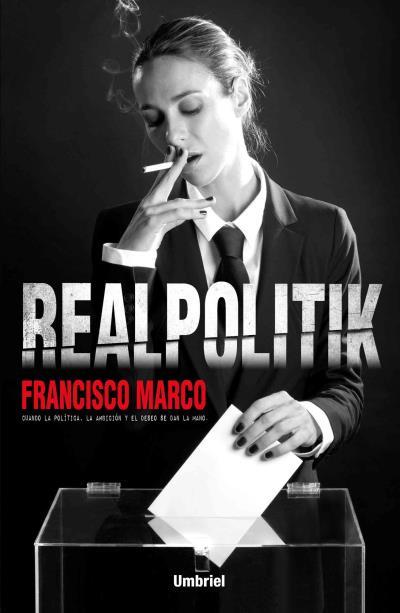 REALPOLITIK | 9788492915781 | MARCO,FRANCISCO | Llibreria Geli - Llibreria Online de Girona - Comprar llibres en català i castellà