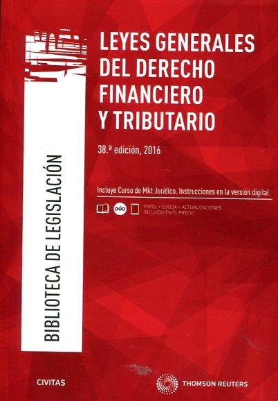 LEYES GENERALES DEL DERECHO FINANCIERO Y TRIBUTARIO(38ª EDICION 2016) | 9788491357612 |   | Llibreria Geli - Llibreria Online de Girona - Comprar llibres en català i castellà
