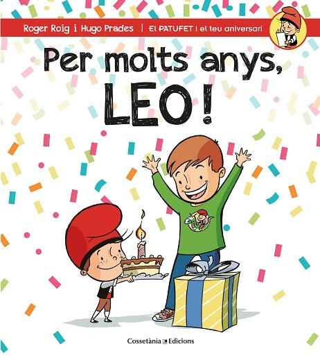 PER MOLTS ANYS,LEO! | 9788490346556 | ROIG CÉSAR,ROGER | Llibreria Geli - Llibreria Online de Girona - Comprar llibres en català i castellà