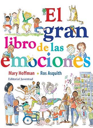 EL GRAN LIBRO DE LAS EMOCIONES | 9788426139542 | HOFFMAN,MARY/ASQUITH,ROS | Llibreria Geli - Llibreria Online de Girona - Comprar llibres en català i castellà