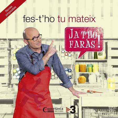 JA T'HO FARÀS!FES-T'HO TU MATEIX | 9788490343982 | Llibreria Geli - Llibreria Online de Girona - Comprar llibres en català i castellà