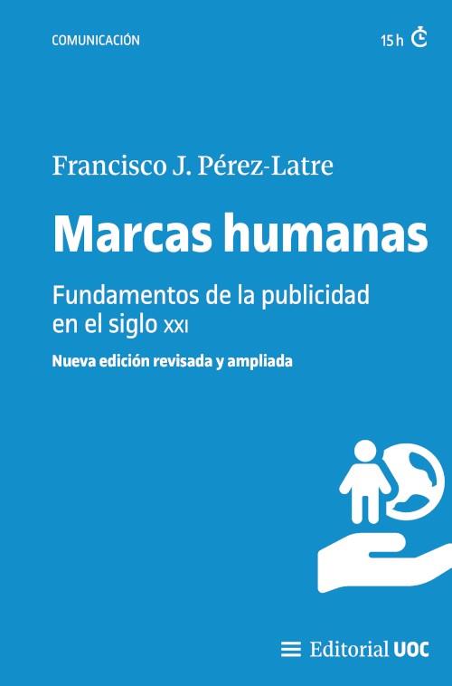 MARCAS HUMANAS | 9788411660365 | PÉREZ-LATRE, FRANCISCO JAVIER | Llibreria Geli - Llibreria Online de Girona - Comprar llibres en català i castellà