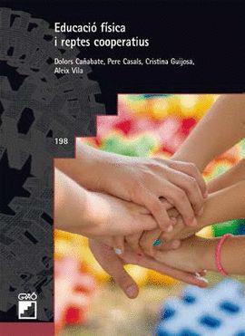 EDUCACIÓ FÍSICA I REPTES FÍSICS COOPERATIUS | 9788499809144 | CAÑABATE I ORTIZ,DOLORS/CASALS I PADRÓ,PERE/GUIJOSA I QUINTILLA,CRISTINA/VILA SOLÀ,ALEIX | Llibreria Geli - Llibreria Online de Girona - Comprar llibres en català i castellà