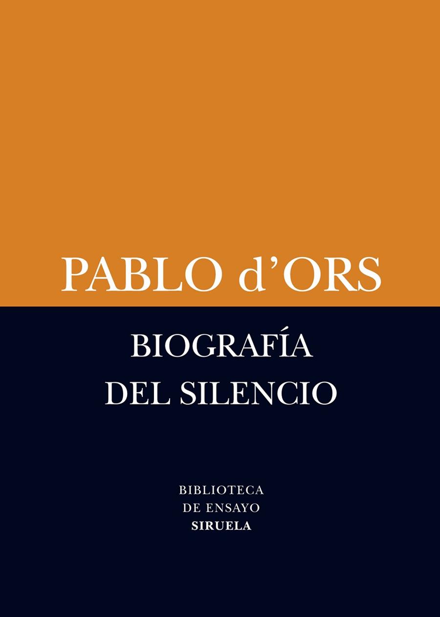 BIOGRAFIA DEL SILENCIO | 9788498418385 | D'ORS,PABLO | Llibreria Geli - Llibreria Online de Girona - Comprar llibres en català i castellà
