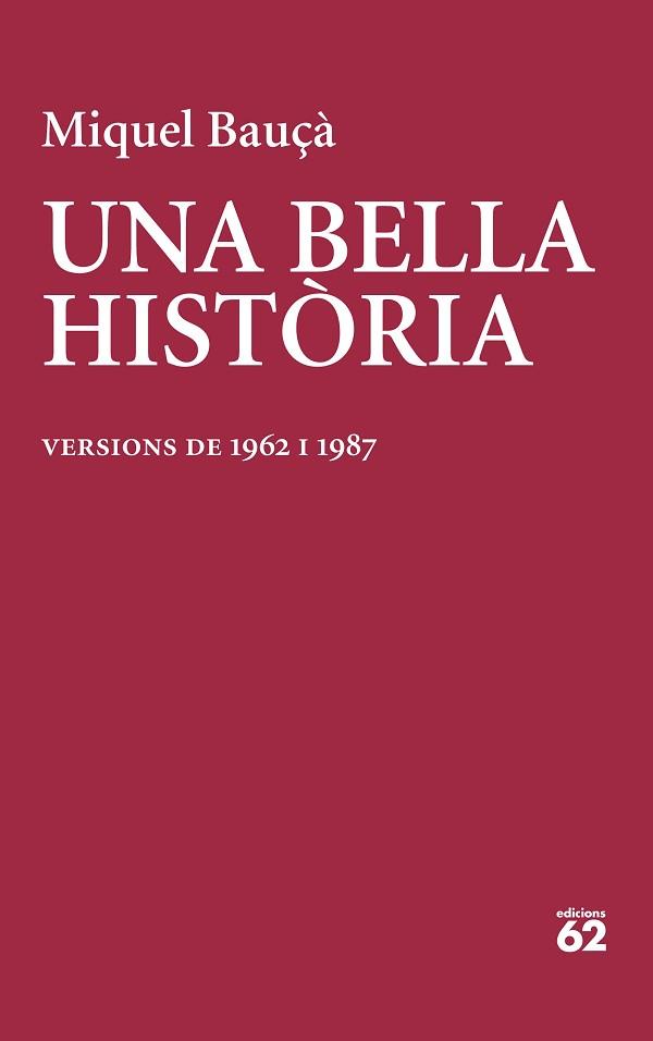 UNA BELLA HISTÒRIA | 9788429781199 | BAUÇÀ ROSSELLÓ,MIQUEL | Llibreria Geli - Llibreria Online de Girona - Comprar llibres en català i castellà