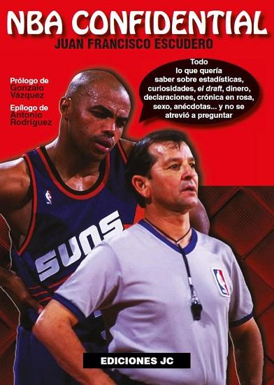 NBA CONFIDENTIAL | 9788495121936 | FRANCISCO ESCUDERO,JUAN | Llibreria Geli - Llibreria Online de Girona - Comprar llibres en català i castellà