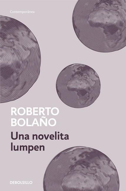 UNA NOVELITA LUMPEN | 9788466337069 | BOLAÑO,ROBERTO | Llibreria Geli - Llibreria Online de Girona - Comprar llibres en català i castellà