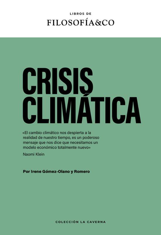CRISIS CLIMÁTICA  | 9788410086081 | GOMEZ OLANO,IRENE | Llibreria Geli - Llibreria Online de Girona - Comprar llibres en català i castellà