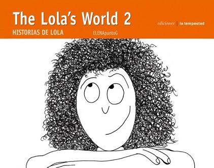 THE LOLA'S WORLD 2 | 9788479480721 | ELENAPUNTOG | Llibreria Geli - Llibreria Online de Girona - Comprar llibres en català i castellà