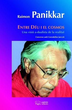 ENTRE DEU I EL COSMOS | 9788497794374 | PANIKKAR,RAIMON | Llibreria Geli - Llibreria Online de Girona - Comprar llibres en català i castellà