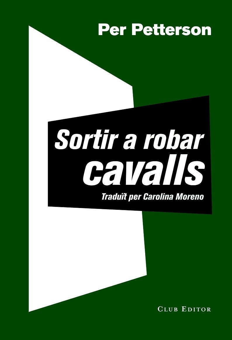 SORTIR A ROBAR CAVALLS | 9788473292030 | PETTERSON,PER | Llibreria Geli - Llibreria Online de Girona - Comprar llibres en català i castellà