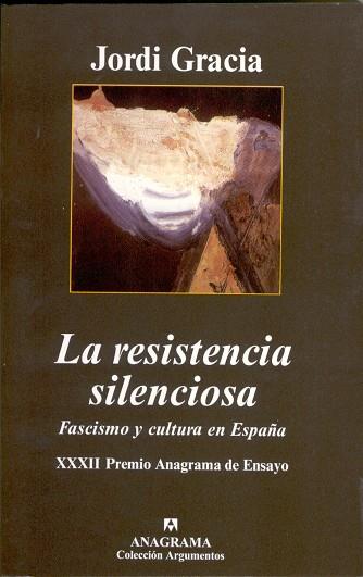LA RESISTENCIA SILENCIOSA | 9788433962089 | GRACIA,JORDI | Llibreria Geli - Llibreria Online de Girona - Comprar llibres en català i castellà