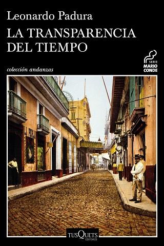 LA TRANSPARENCIA DEL TIEMPO | 9788490664797 | PADURA,LEONARDO | Llibreria Geli - Llibreria Online de Girona - Comprar llibres en català i castellà