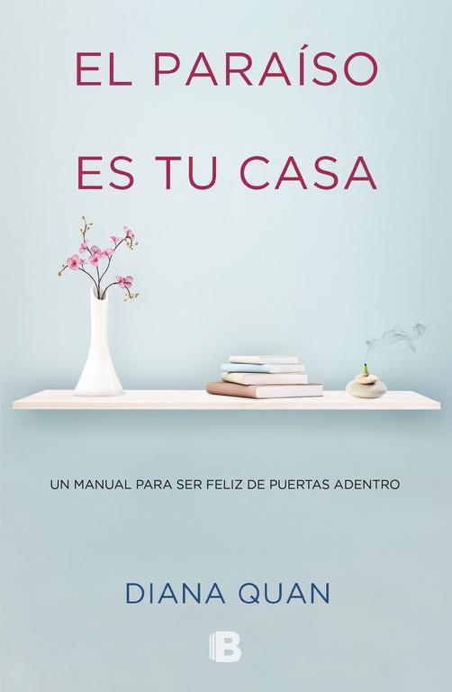 EL PARAÍSO ES TU CASA | 9788466652919 | QUAN,DIANA | Llibreria Geli - Llibreria Online de Girona - Comprar llibres en català i castellà